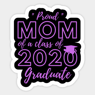 Proud Mom of a Class of 2020 Graduate Shirt Senior 20 Gift Sticker